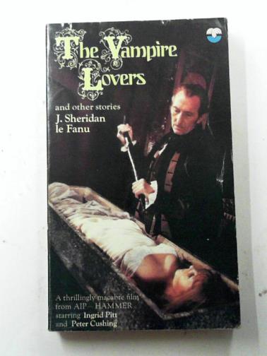 LE FANU, J Sheridan - The Vampire Lovers and other stories