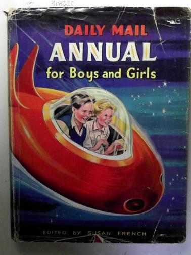 BLYTON, Enid,/GARFIELD, Leon and others; edited by FRENCH, Susan - Daily Mail Annual for Boys and Girls