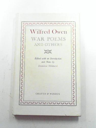 OWEN, Wilfred - War Poems and Others: A Selection