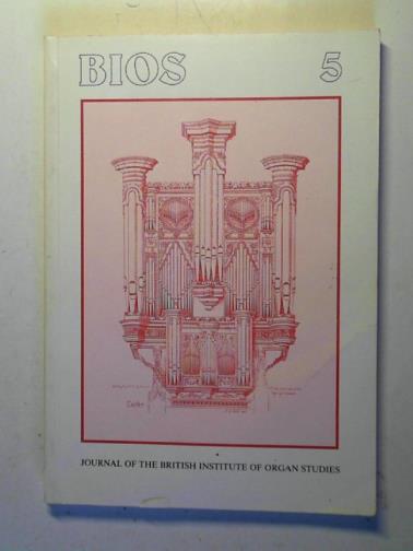 ROWNTREE, John and THISTLETHWAITE, Nicholas - BIOS journal: volume 5 1981