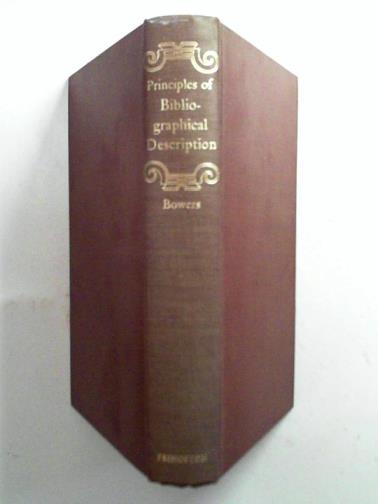 BOWERS, Fredson - Principles of bibliographical description