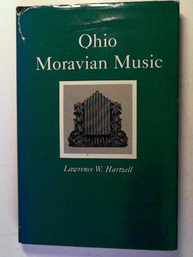 HARTZELL, Lawrence W. - Ohio Moravian Music
