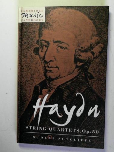 SUTCLIFFE, W. Dean - Haydn: String Quartets, Op. 50