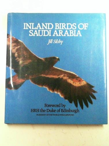 SILSBY, Jill - Inland birds of Saudi Arabia