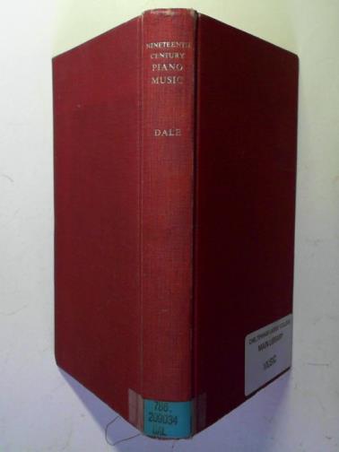 DALE, Kathleen - Nineteenth-century piano music: a handbook for pianists