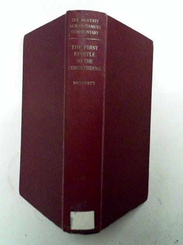 MOFFATT, James - The First Epistle of Paul to the Corinthians