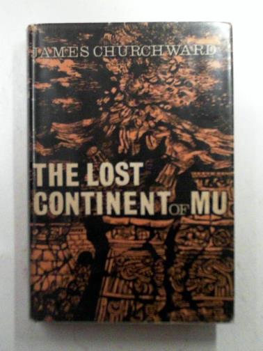 CHURCHWARD, James - The Lost Continent Of Mu