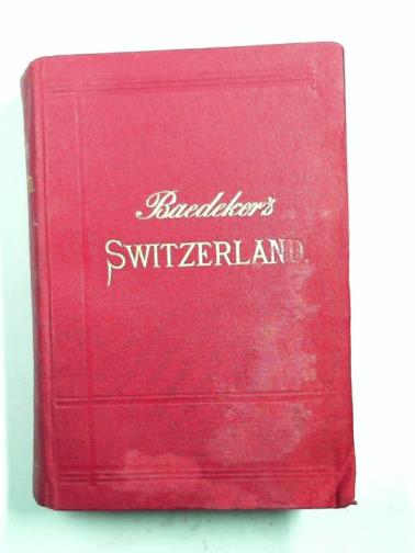 BAEDEKER, K - Switzerland