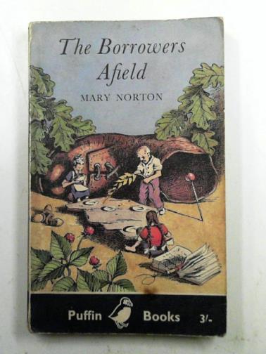 NORTON, Mary - The Borrowers afield