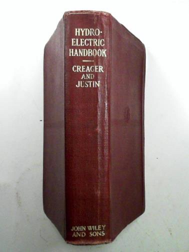CREAGER, William P. & JUSTIN, Joel D. - Hydro-electric handbook