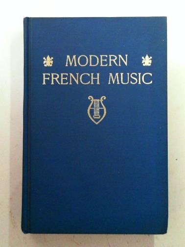 HILL, Edward Burlingame - Modern French Music