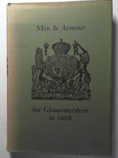 SMITH, John - Men and Armour for Gloucestershire in 1608