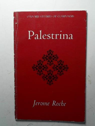 ROCHE, Jerome - Palestrina