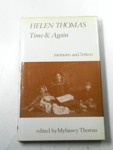 THOMAS, Helen - Time and Again: memoirs and letters