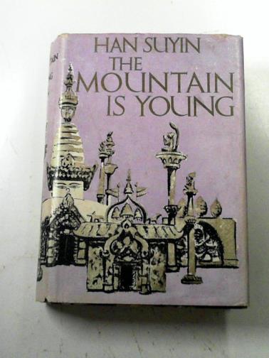 SUYIN, Han - The mountain is young