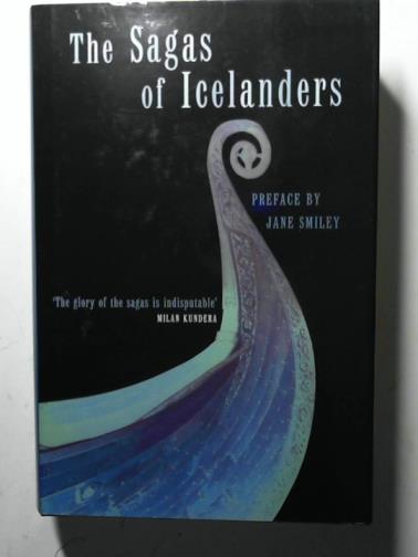 SMILEY, Jane (Preface) - The sagas of Icelanders: a selection