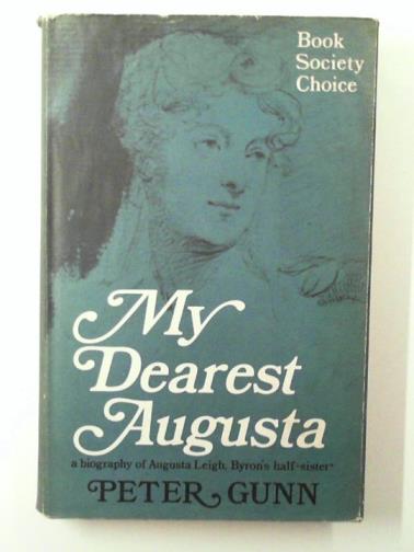 GUNN, Peter - My Dearest Augusta
