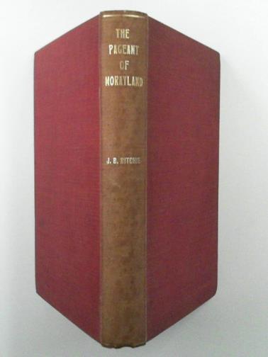 RITCHIE, James B. - The pageant of Morayland