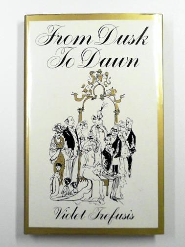 TREFUSIS, Violet - From Dusk to Dawn