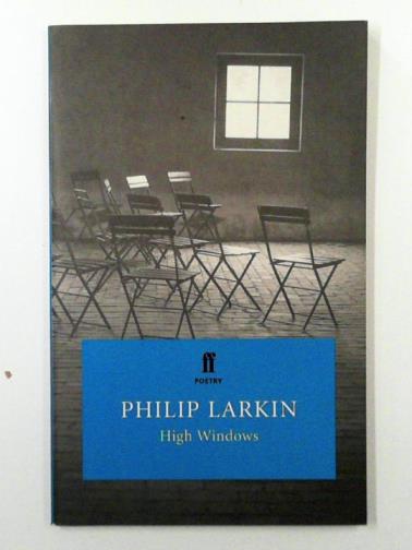 LARKIN, Philip - High Windows