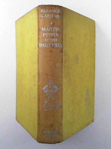 FARJEON, Eleanor - Martin Pippin in the daisy-field