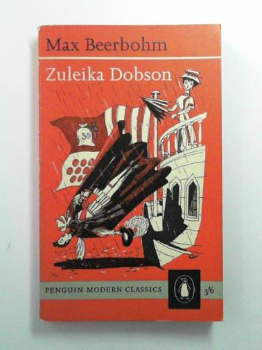 BEERBOHM, Max - Zuleika Dobson