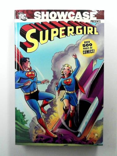SIEGEL, Jerry & others - Showcase Presents: Supergirl 1