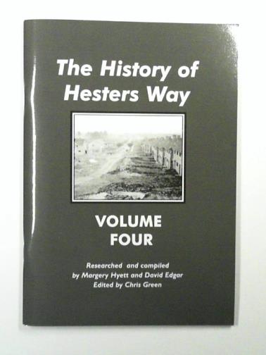 GREEN, Chris (ed) - The history of Hesters Way, volume 4