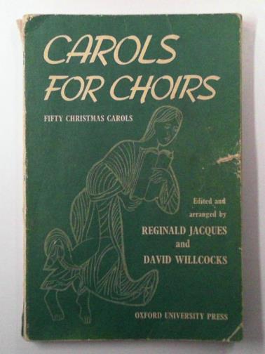 JACQUES, Reginald & WILLCOCKS, David - Carols for choirs: fifty Christmas carols