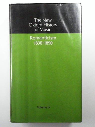 ABRAHAM, Gerald (ed) - Romanticism (1830-1890)