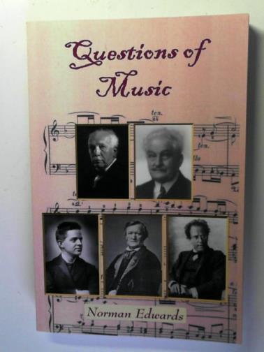 EDWARDS, Norman - Questions of Music