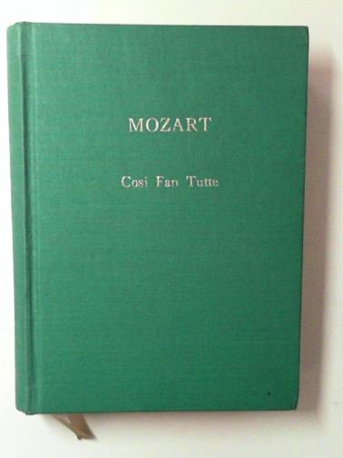 MOZART, Wolfgang Amadeus / DA PONTE, Lorenzo - Cosi fan tutte (