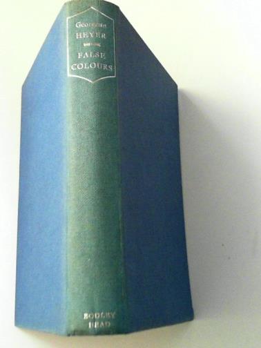 HEYER, Georgette - False Colours