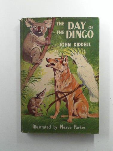 KIDDELL, John - The Day of the Dingo