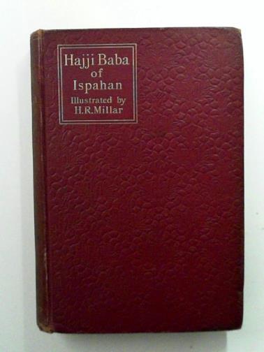 MORIER, James - The adventures of Hajji Baba of Ispahan