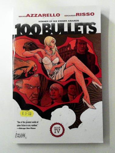 AZZARELLO, Brian - 100 Bullets Book Four