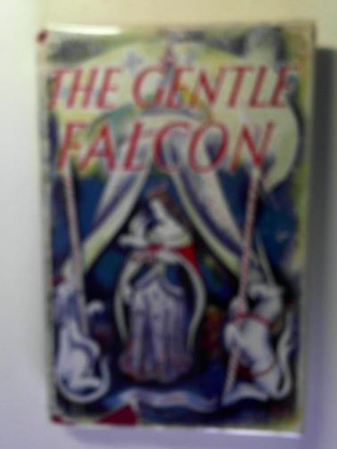 LEWIS, Hilda - The gentle falcon
