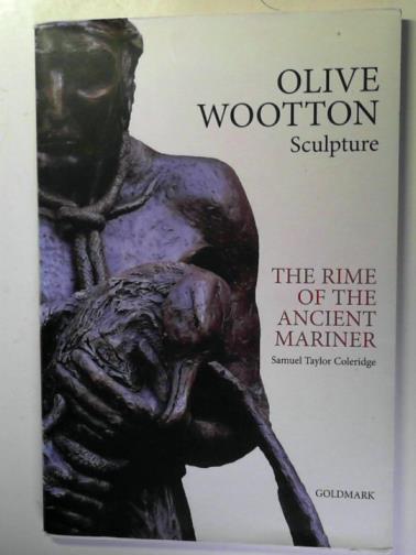 Goldmark Gallery - Olive Wootton Sculpture: The Rime of the Ancient Mariner : Samuel Taylor Coleridge