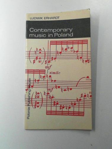 ERHARDT, Ludwik - Contemporary music in Poland