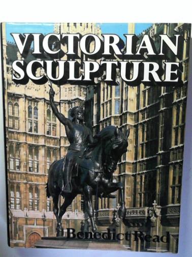READ, Benedict - Victorian Sculpture