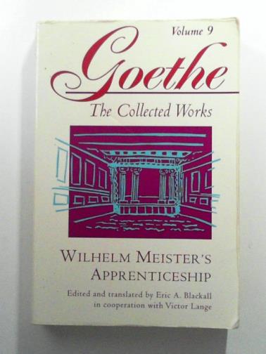 GOETHE, Johann Wolfgang von - Wilhelm Meister`s Apprenticeship