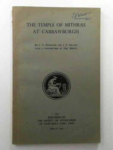 RICHMOND, I. A. & GILLAM, J. P. - The Temple of Mithras At Carrawburgh