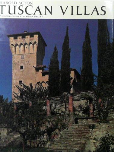 ACTON, Harold - Tuscan Villas