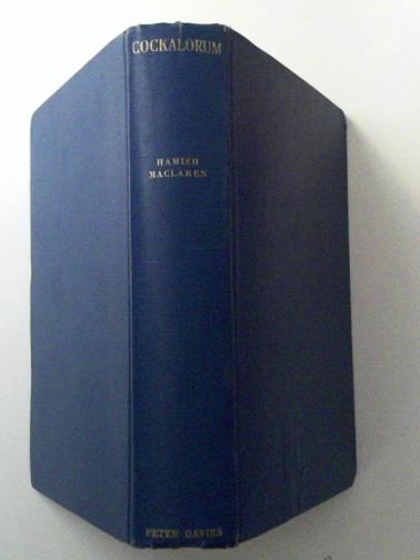 MACLAREN, Hamish - Cockalorum: Writings in the Summer Season 1936