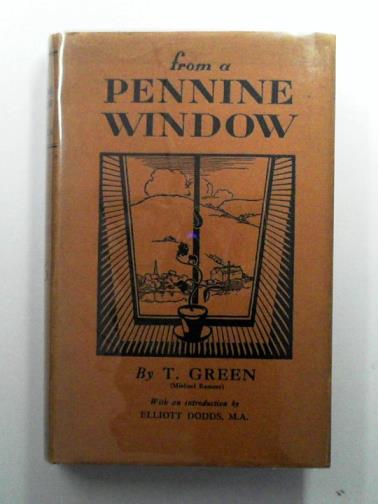 GREEN, T. - From a Pennine Window