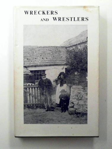 PARNALL, Roger - Wreckers and wrestlers: a history of St. Gennys parish