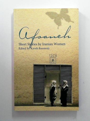 BASMENJI, Kaveh (editor) - Afsaneh: Short Stories by Iranian Women