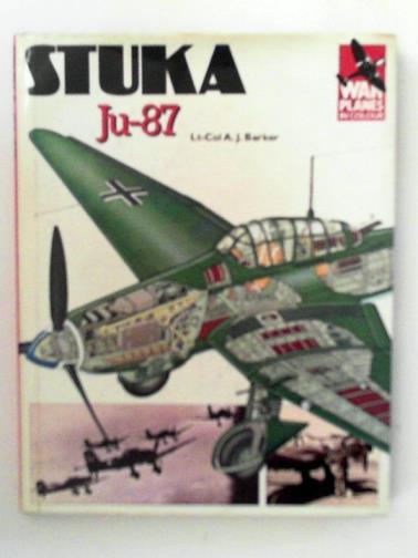 BARKER, A.J. (Lt.-Col.) - Stuka Ju-87