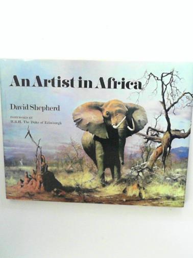 SHEPHERD, David - An Artist in Africa