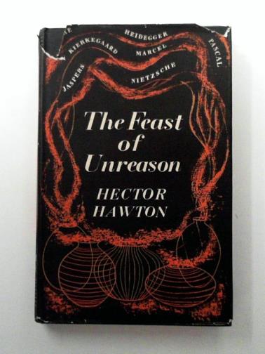 HAWTON, Hector. - The feast of unreason